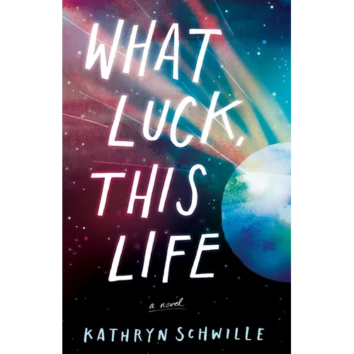 What Luck, This Life - Hardcover