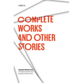 Complete Works and Other Stories - Paperback