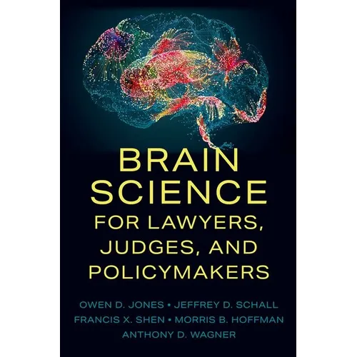 Brain Science for Lawyers, Judges, and Policymakers - Paperback