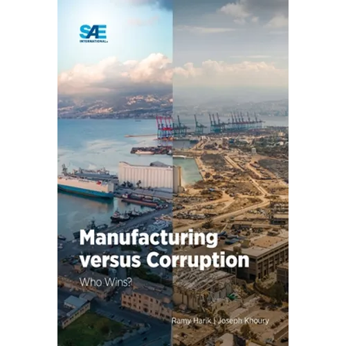Manufacturing versus Corruption: Who Wins? - Paperback