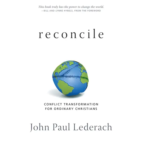 Reconcile: Conflict Transformation for Ordinary Christians - Paperback