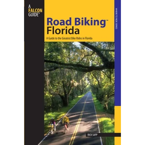 Road Biking(tm) Florida - Paperback