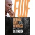 Fathered While Fatherless: A Son Finding His Way - Paperback