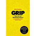Grip: The Art of Working Smart (and Getting to What Matters Most) - Paperback