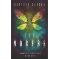 The Nocere: A Haunting Dystopian Tale Book 1 - Paperback