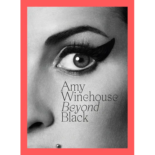 Amy Winehouse: Beyond Black - Hardcover