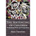 The Sentencing of Children: Professional Work and Perspectives