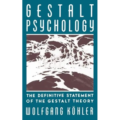 Gestalt Psychology: The Definitive Statement of the Gestalt Theory - Paperback