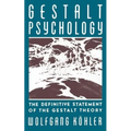 Gestalt Psychology: The Definitive Statement of the Gestalt Theory - Paperback