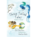 Three Tailed Tales - Hardcover