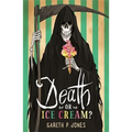 Death or Ice Cream? - Paperback