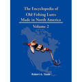The Encyclopedia of Old Fishing Lures: Made in North America - Volume 2 - Paperback
