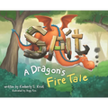 Spit A Dragon's Fire Tale - Hardcover