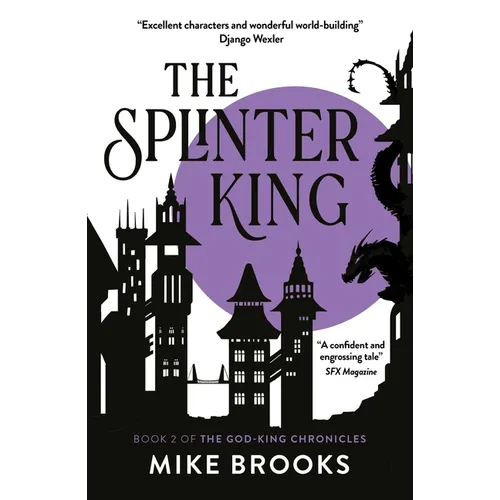 The Splinter King: The God-King Chronicles Book 2 - Paperback