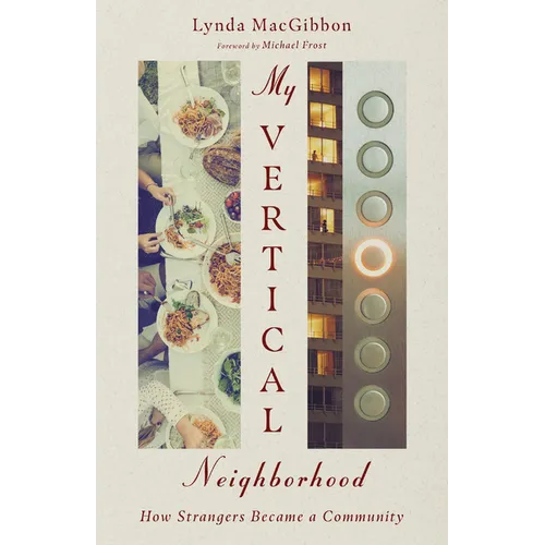 My Vertical Neighborhood: How Strangers Became a Community - Paperback