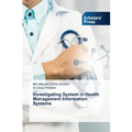 Investigating System in Health Management Information Systems - Paperback