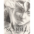 Dennis Scholl - Hardcover