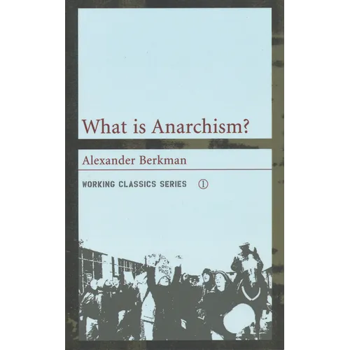 What Is Anarchism? - Paperback