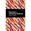 Rossum's Universal Robots: A Fantastic Melodrama in Three Acts and an Epilogue - Paperback