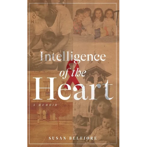 Intelligence of the Heart - Paperback
