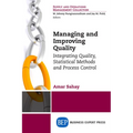 Managing and Improving Quality: Integrating Quality, Statistical Methods and Process Control - Paperback