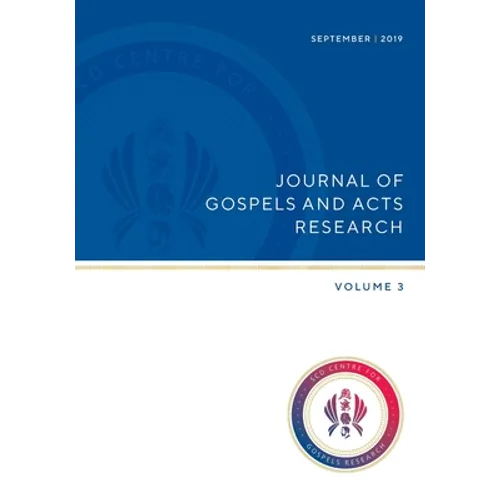 Journal of Gospels and Acts Research Volume 3 - Paperback