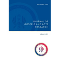 Journal of Gospels and Acts Research Volume 3 - Paperback