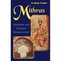 Mithras: Mysteries and Inititation Rediscovered - Paperback
