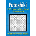 Futoshiki puzzle book for adults: 200 Hard to Very Hard Puzzles 9x9 - Paperback