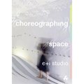Choreographing Space - Paperback