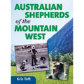 Australian Shepherds of the Mountain West - Hardcover