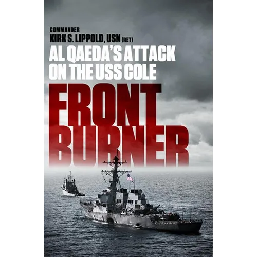 Front Burner: Al Qaeda's Attack on the USS Cole - Paperback