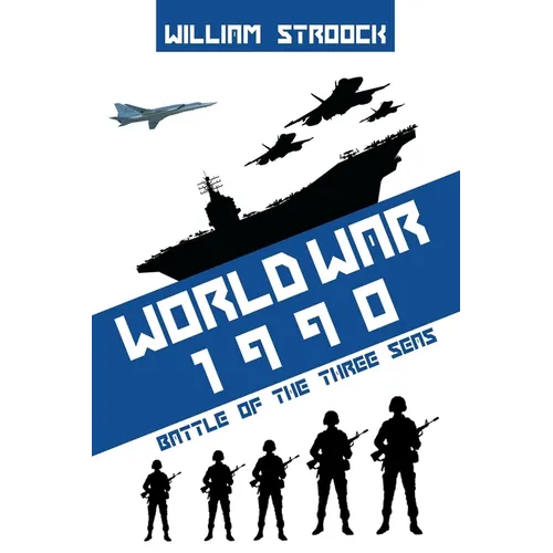 World War 1990: Battle of the Three Seas - Paperback