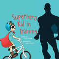 Superhero Kid in Training - Paperback