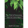 The Trial of Innocence: Adam, Eve, and the Yahwist - Paperback