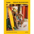 Dream Businesses: Live and Work on Your Own Terms - Hardcover