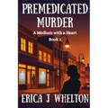 Premedicated Murder: A Psychic Mystery - Paperback