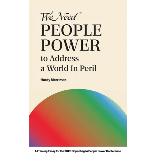 We Need People Power to Address a World in Peril - Paperback