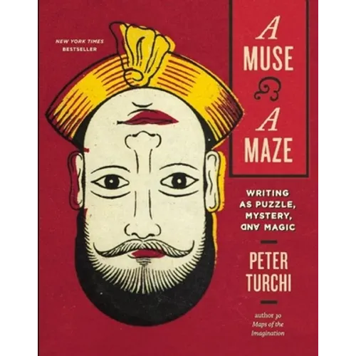 A Muse and a Maze: Writing as Puzzle, Mystery, and Magic - Paperback