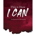 This is How I Can: An Interactive Devotional - Paperback