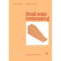 Small-scale brickmaking (Technology Series. Technical Memorandum No. 6) - Paperback