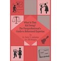 What is That Kid Doing? The paraprofessional's guide to behavioral expertise - Paperback