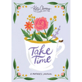 Take Time: A Mother's Journal - Paperback