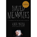 Buried Memories: A Vulnerable Girl and Her Story of Survival - Paperback