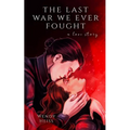 The last war we ever fought - Paperback