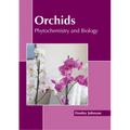 Orchids: Phytochemistry and Biology - Hardcover