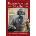 Thomas Jefferson: Moralist