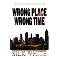 Wrong Place, Wrong Time - Paperback