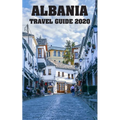 Albania Travel Guide 2020 - Paperback