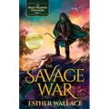The Savage War: The Black Phantom Chronicles (Book 1) - Paperback